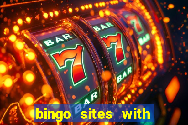 bingo sites with free money no deposit