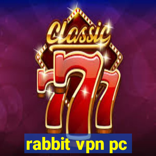 rabbit vpn pc