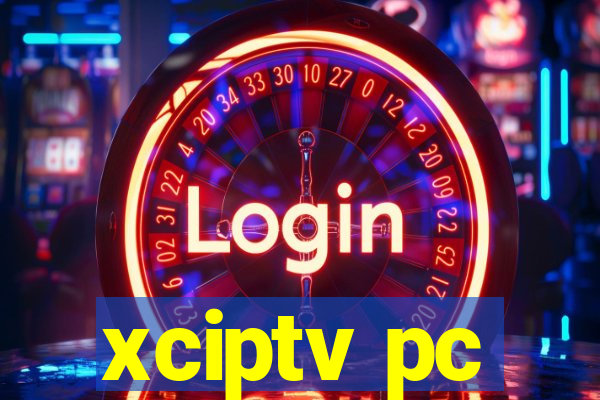 xciptv pc