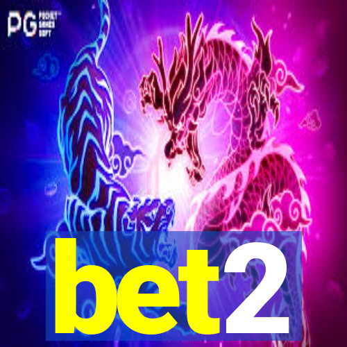 bet2