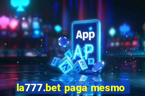 la777.bet paga mesmo