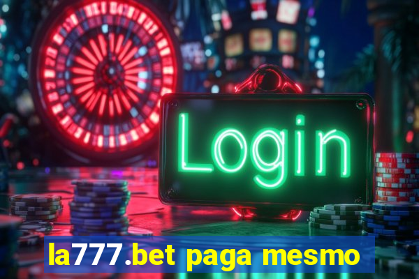 la777.bet paga mesmo