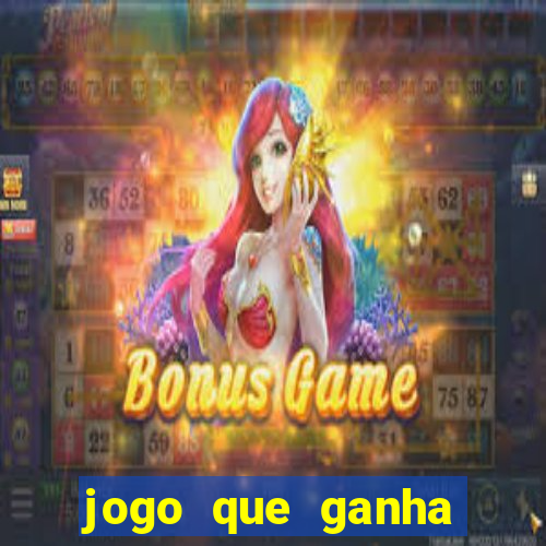 jogo que ganha dinheiro sem fazer deposito