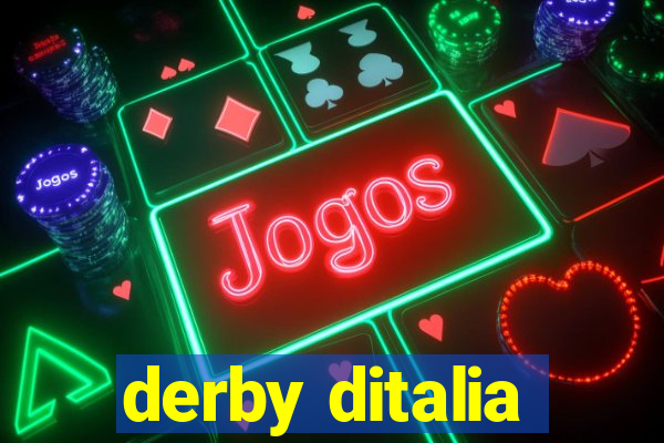 derby ditalia