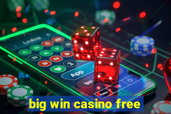 big win casino free