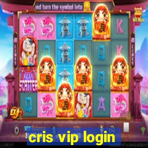 cris vip login