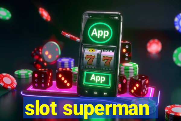 slot superman