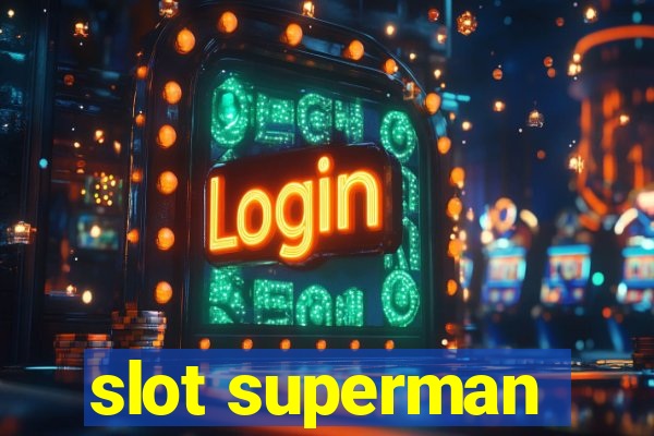 slot superman