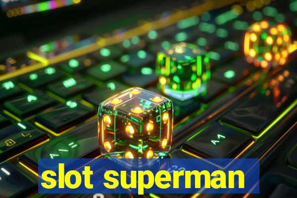 slot superman