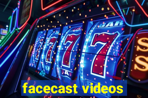 facecast videos