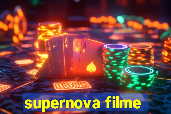 supernova filme