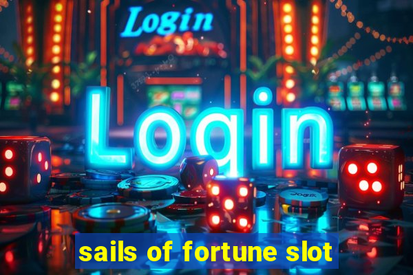 sails of fortune slot