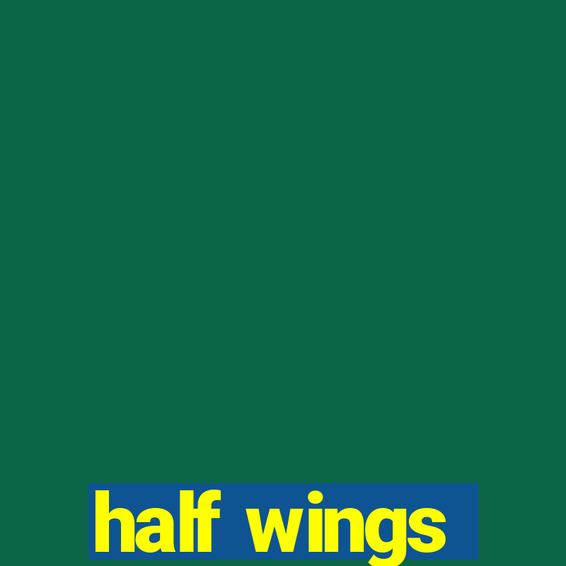 half wings