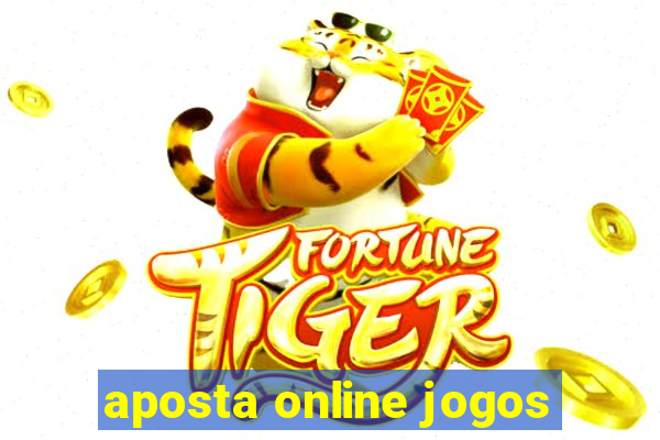 aposta online jogos