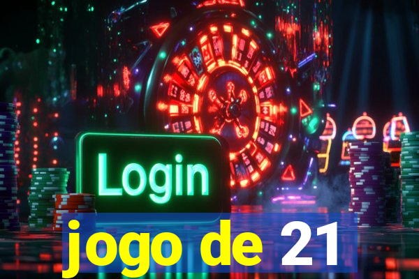 jogo de 21