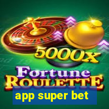 app super bet