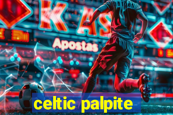 celtic palpite