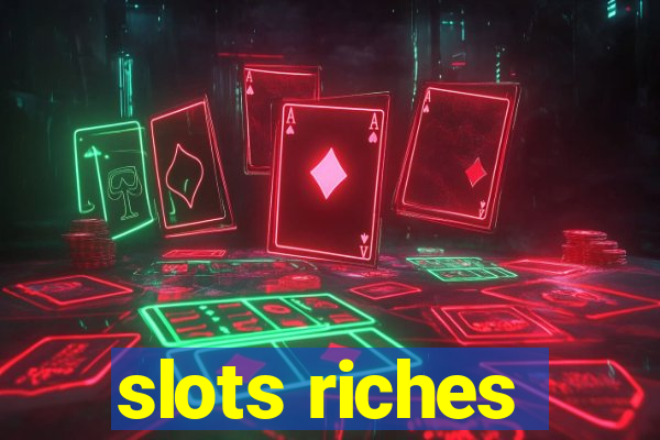 slots riches