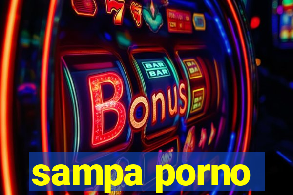 sampa porno