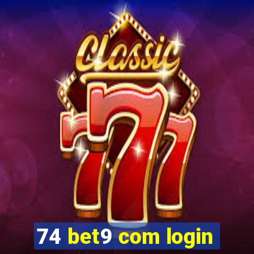 74 bet9 com login