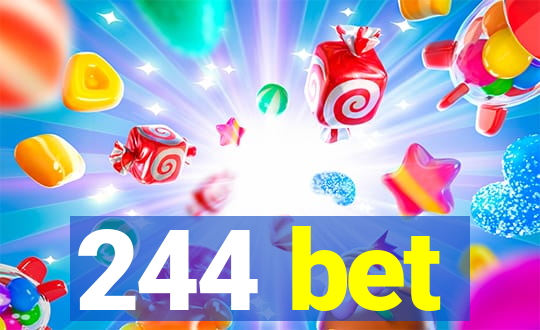 244 bet