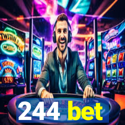 244 bet