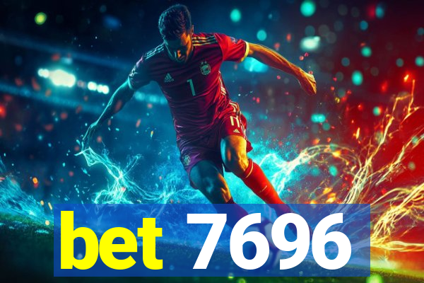 bet 7696