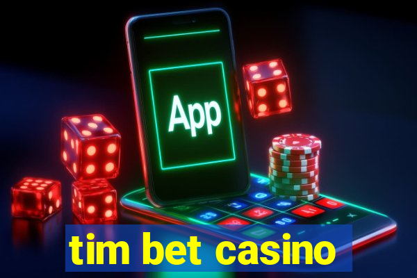 tim bet casino