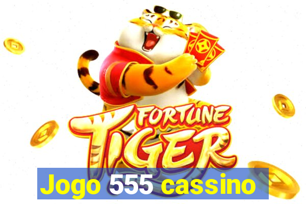 Jogo 555 cassino