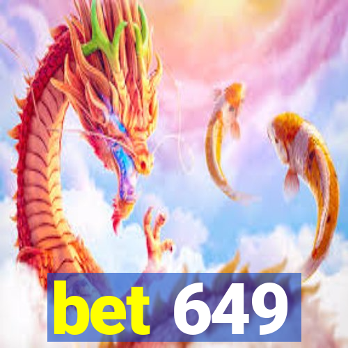 bet 649