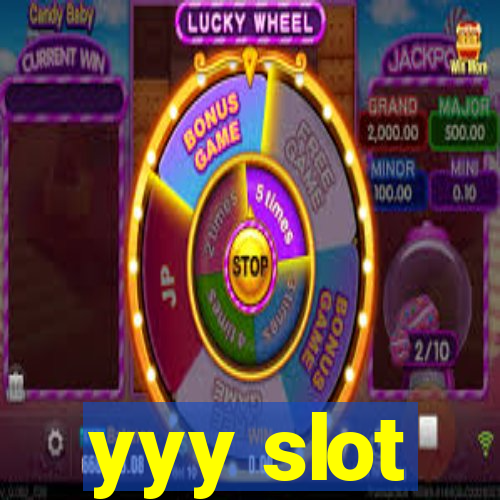 yyy slot