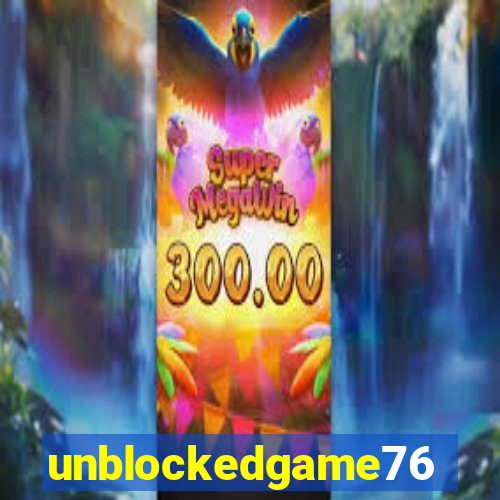 unblockedgame76