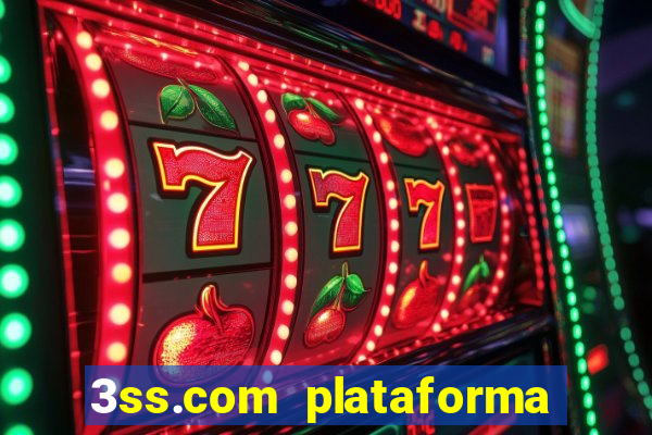 3ss.com plataforma de jogos