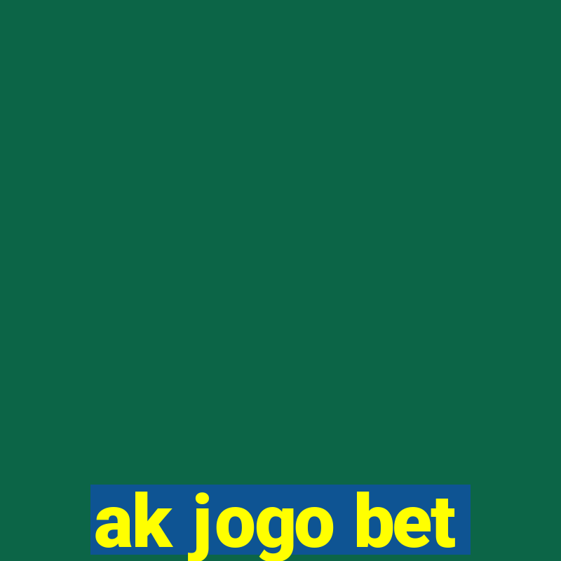 ak jogo bet