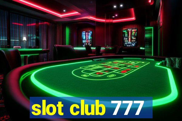 slot club 777