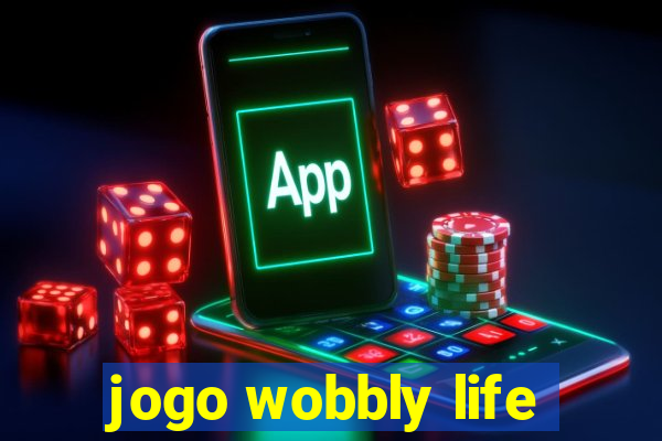 jogo wobbly life