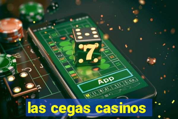 las cegas casinos