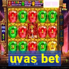 uvas bet