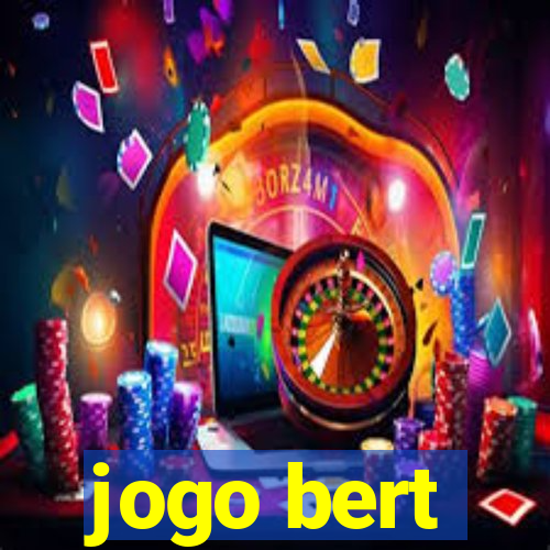 jogo bert