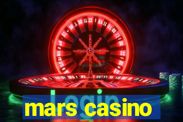 mars casino