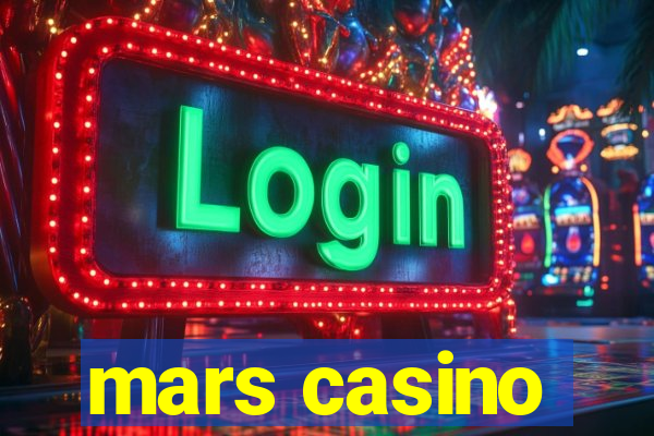 mars casino