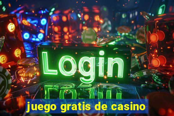 juego gratis de casino