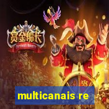 multicanais re