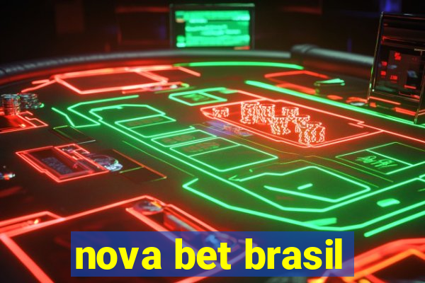 nova bet brasil