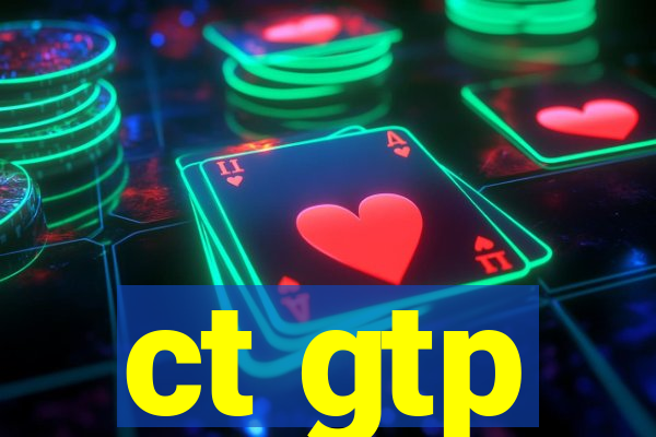 ct gtp