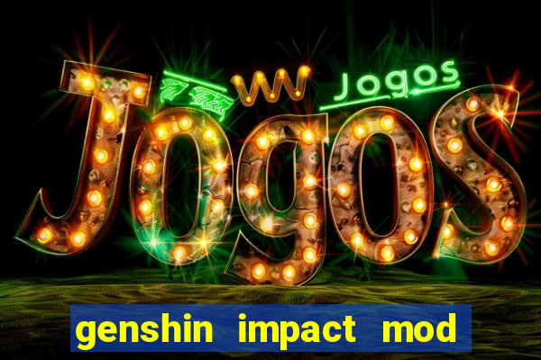 genshin impact mod menu 2024