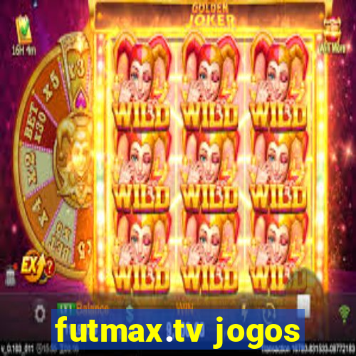 futmax.tv jogos