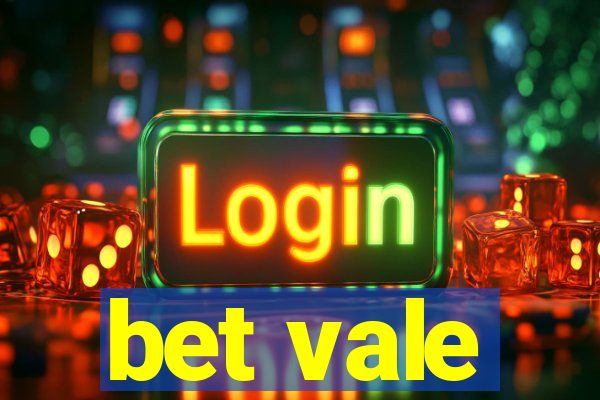 bet vale