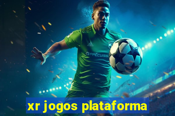 xr jogos plataforma