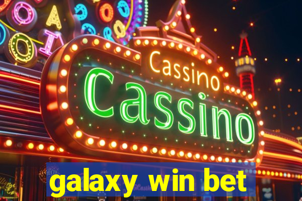 galaxy win bet